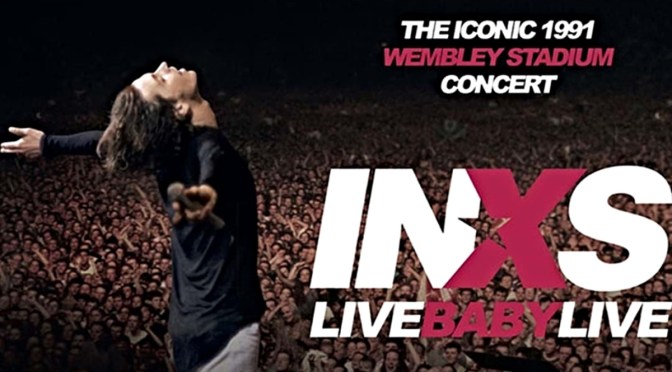 “Live Baby Live”, el show de INXS en 4K
