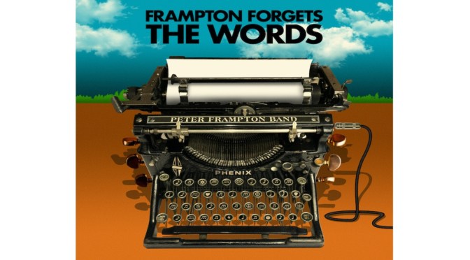 Frampton Forgets the Words pero no la guitarra