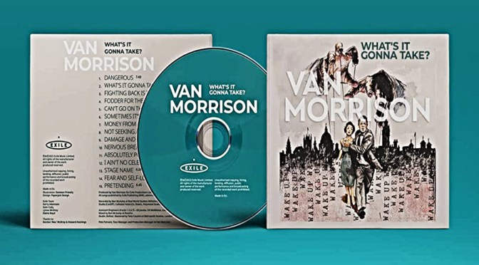 Van Morrison “What’s It Gonna Take?” (¿Qué va a tomar?) 